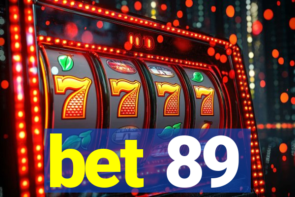 bet 89